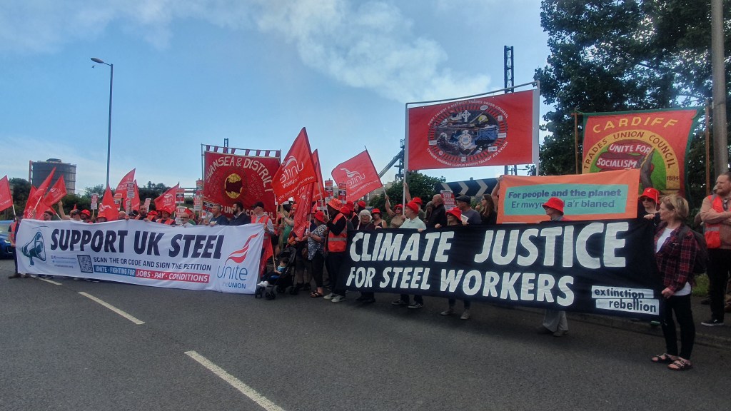 Climate Justice groups standing shoulder to shoulder with Port Talbot Steel Workers fighting for their jobs (2024)